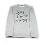 Sorry I'm Not A Deejay Sweater - Classic - Sorry I'm Not A Deejay