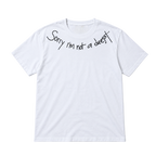 A white short-sleeve crewneck t-shirt with the phrase 'Sorry i'm not a degot.